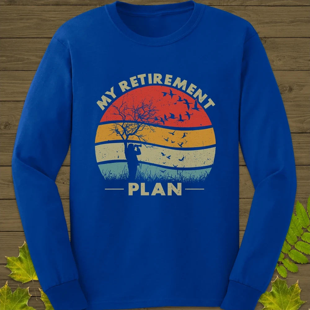My Retirement Plan Long Sleeve Royal