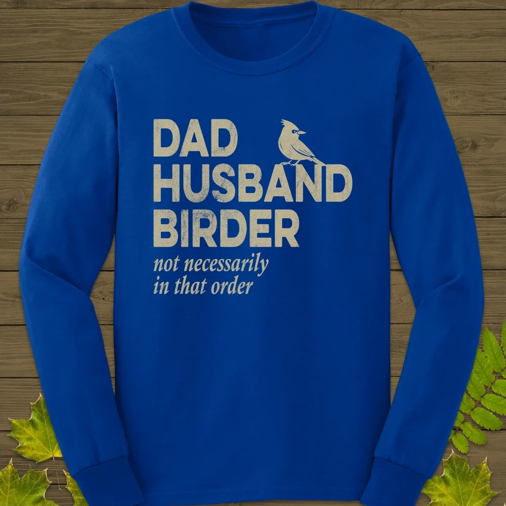 Dad, Husband, Birder Long Sleeve Royal