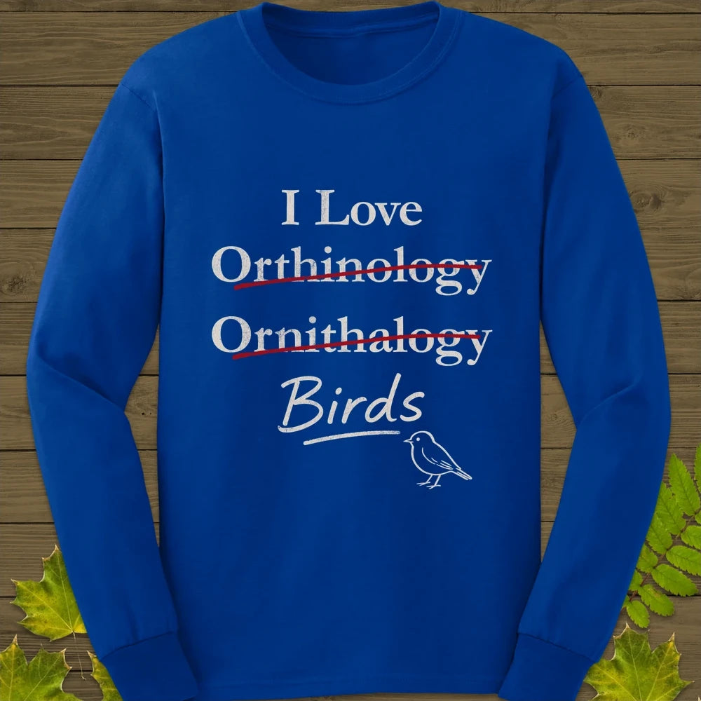 I Love Orthinology Long Sleeve Royal