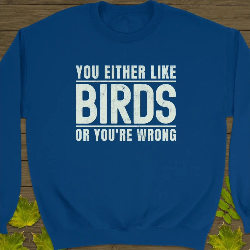 Birds Or Wrong Crewneck Sweatshirt Royal