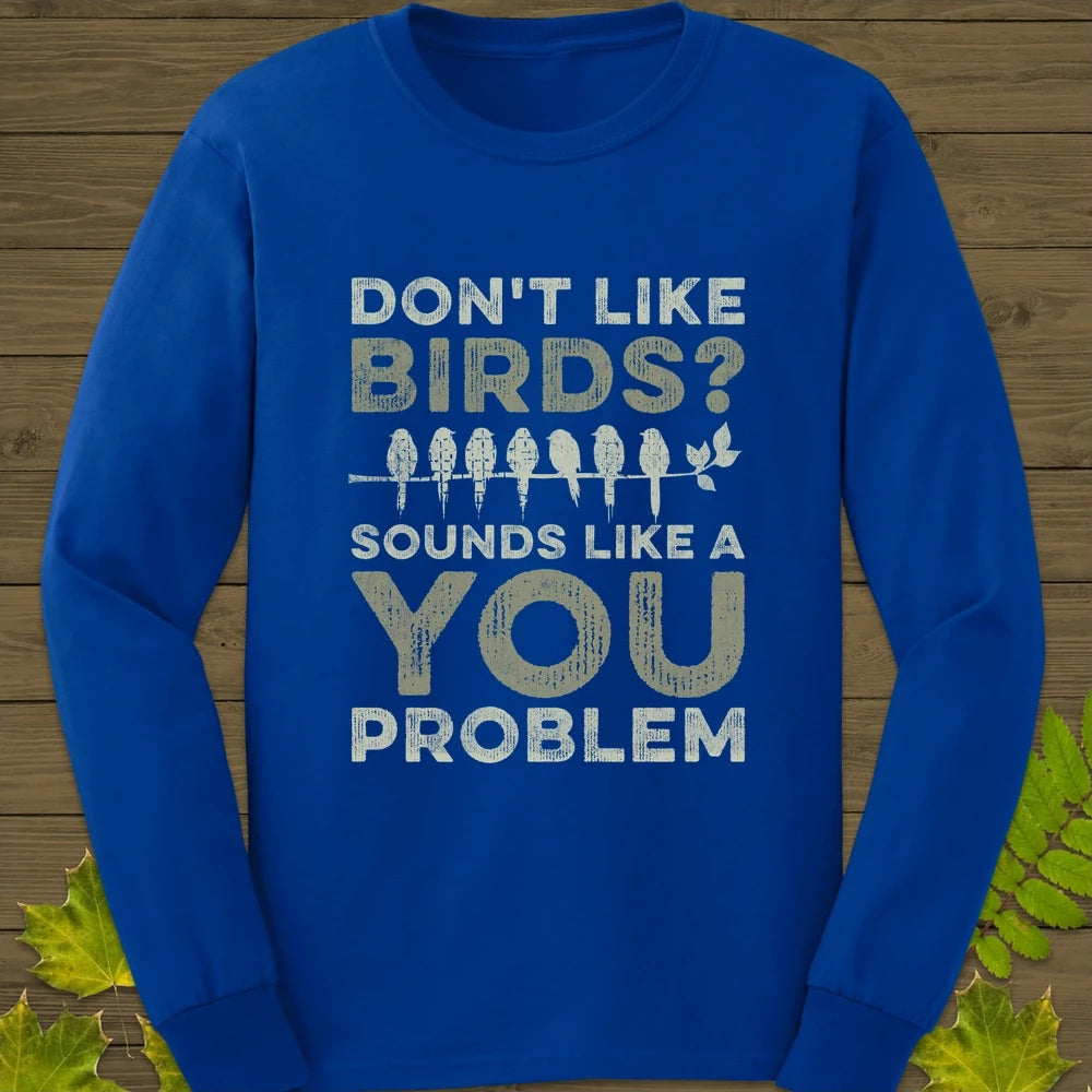 You Problem Long Sleeve Royal