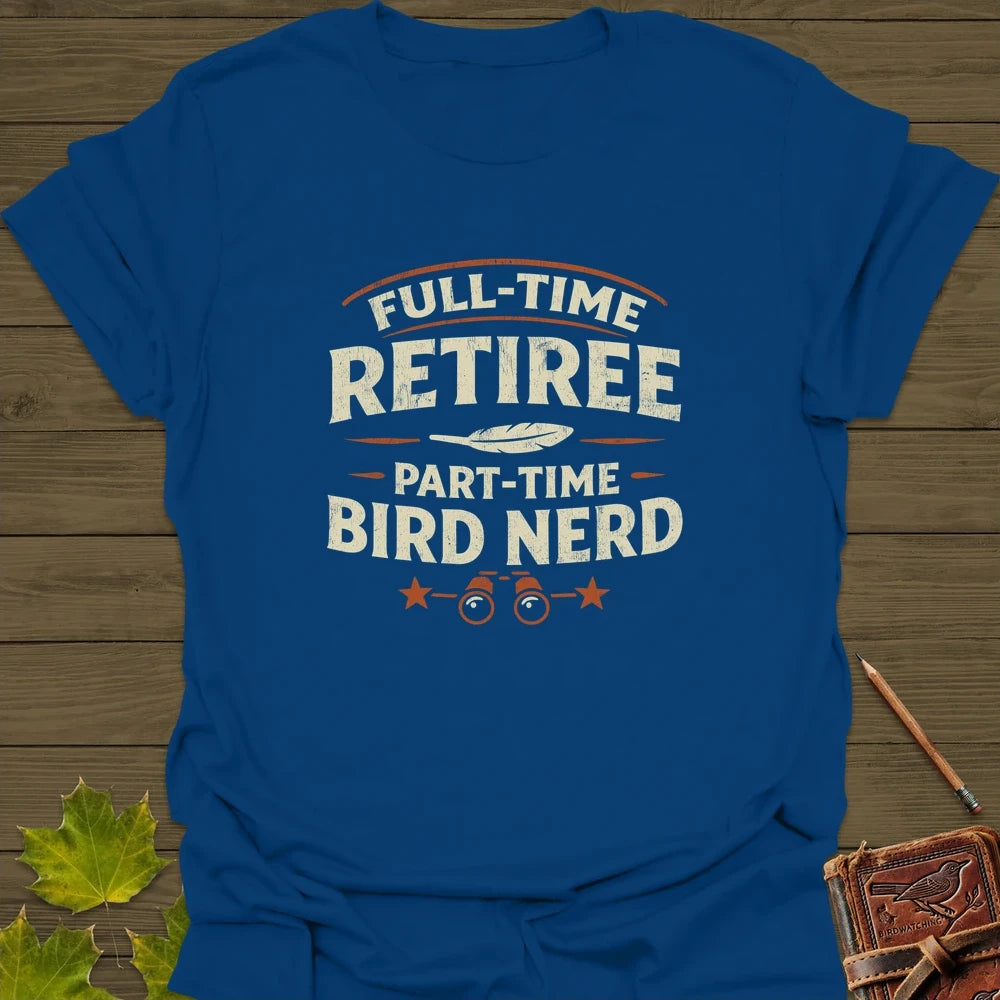 Bird Nerd Retiree T-Shirt Royal