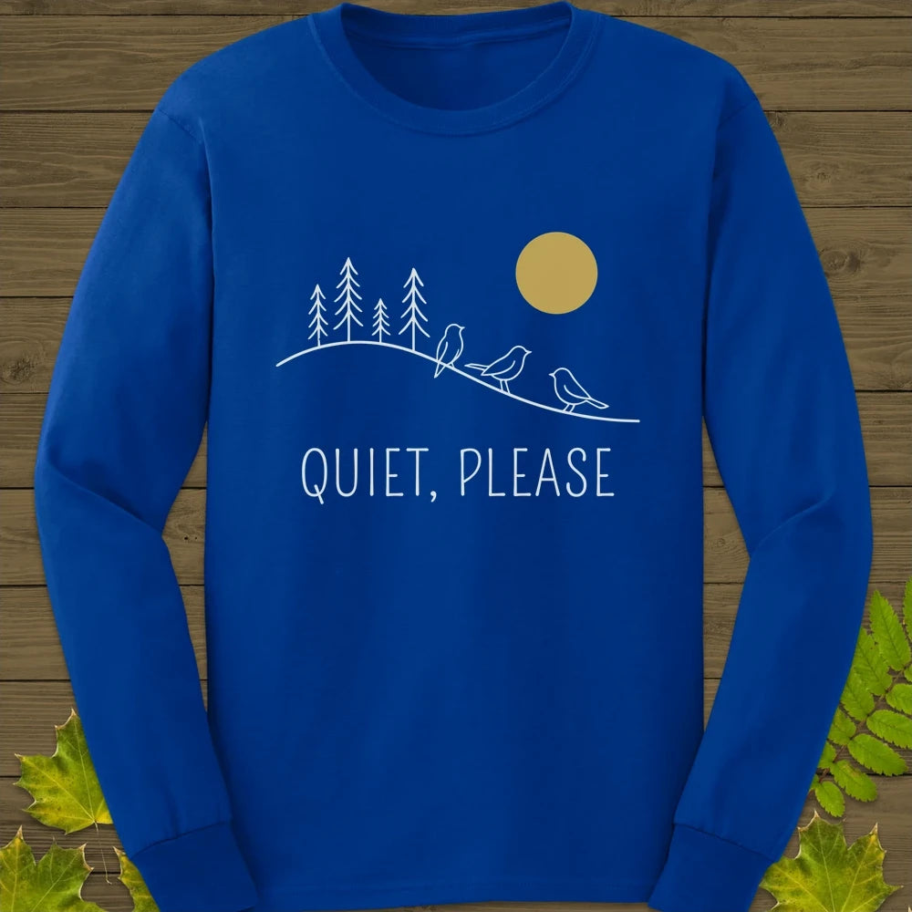Quiet, Please Long Sleeve Royal