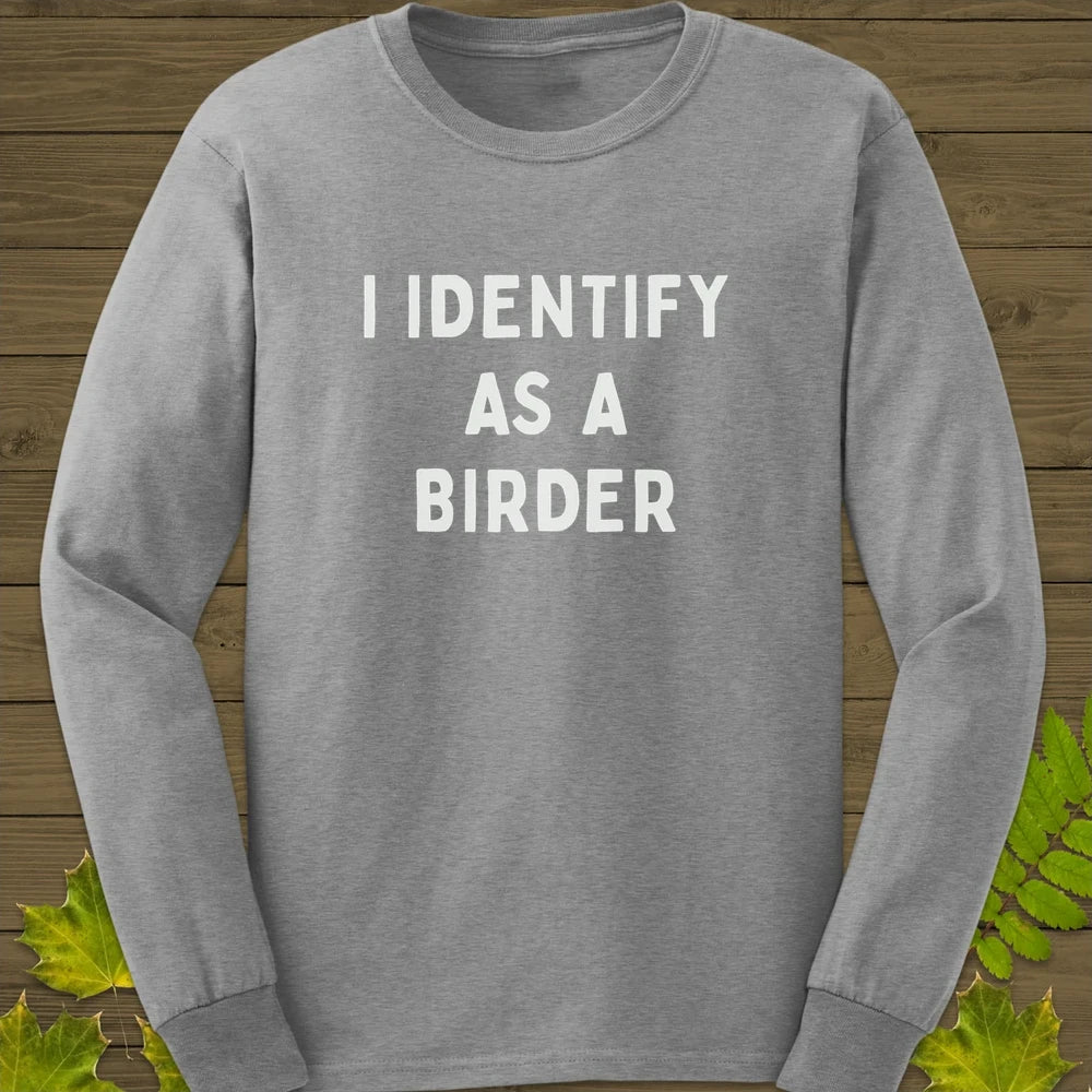 Identify As A Birder Long Sleeve Sport Grey
