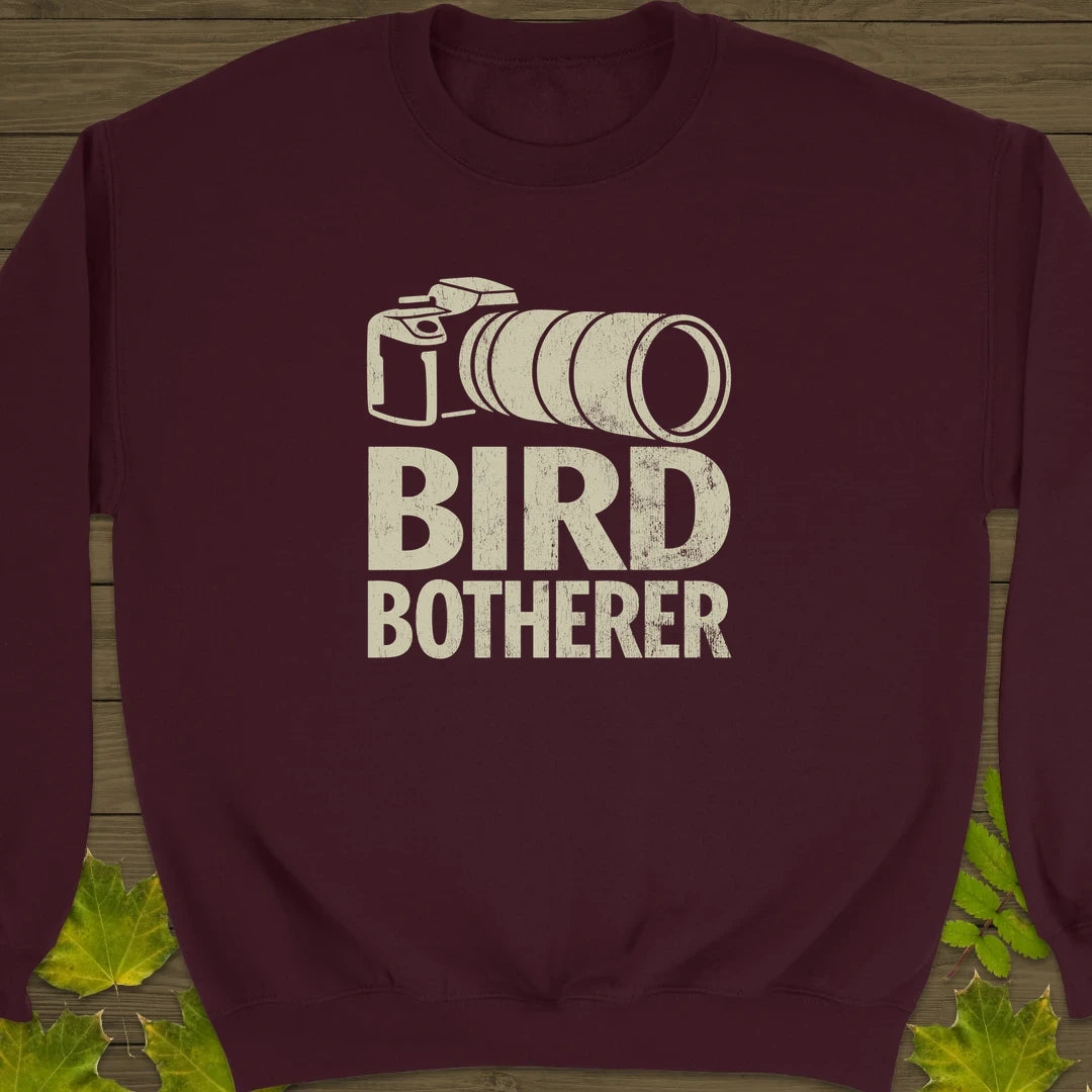 Bird Botherer Sweatshirt Maroon