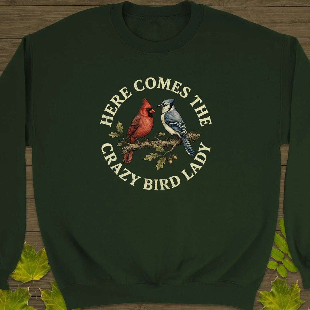 Crazy Bird Lady Sweatshirt Forest Green