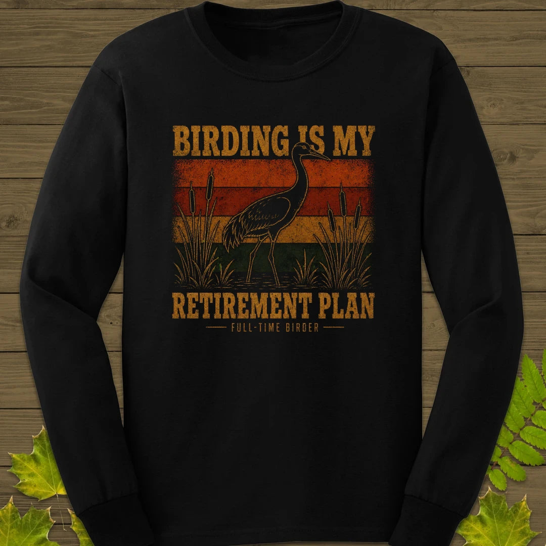 Retirement Birding Long Sleeve Black