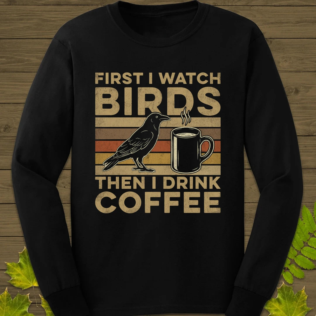 Birds Then Coffee Long Sleeve Black