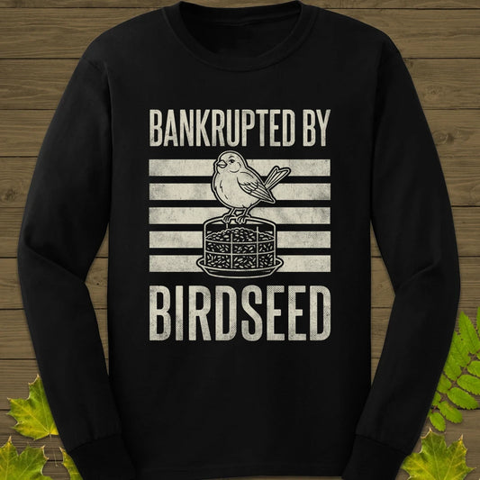 Bankrupted By Birdseed Long Sleeve Black