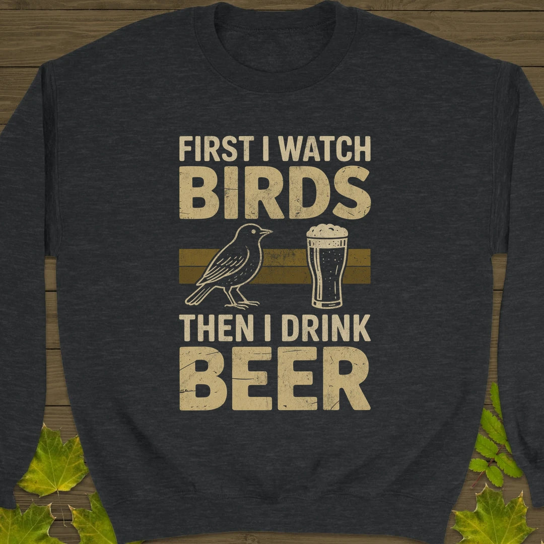 Birds Then Beer Sweatshirt Dark Heather