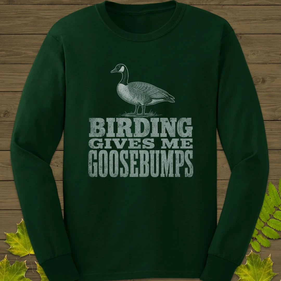 Birding Goosebumps Long Sleeve Forest Green