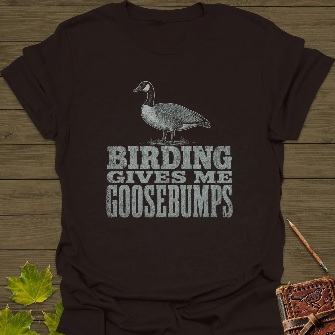 Birding Goosebumps T-Shirt Dark Chocolate