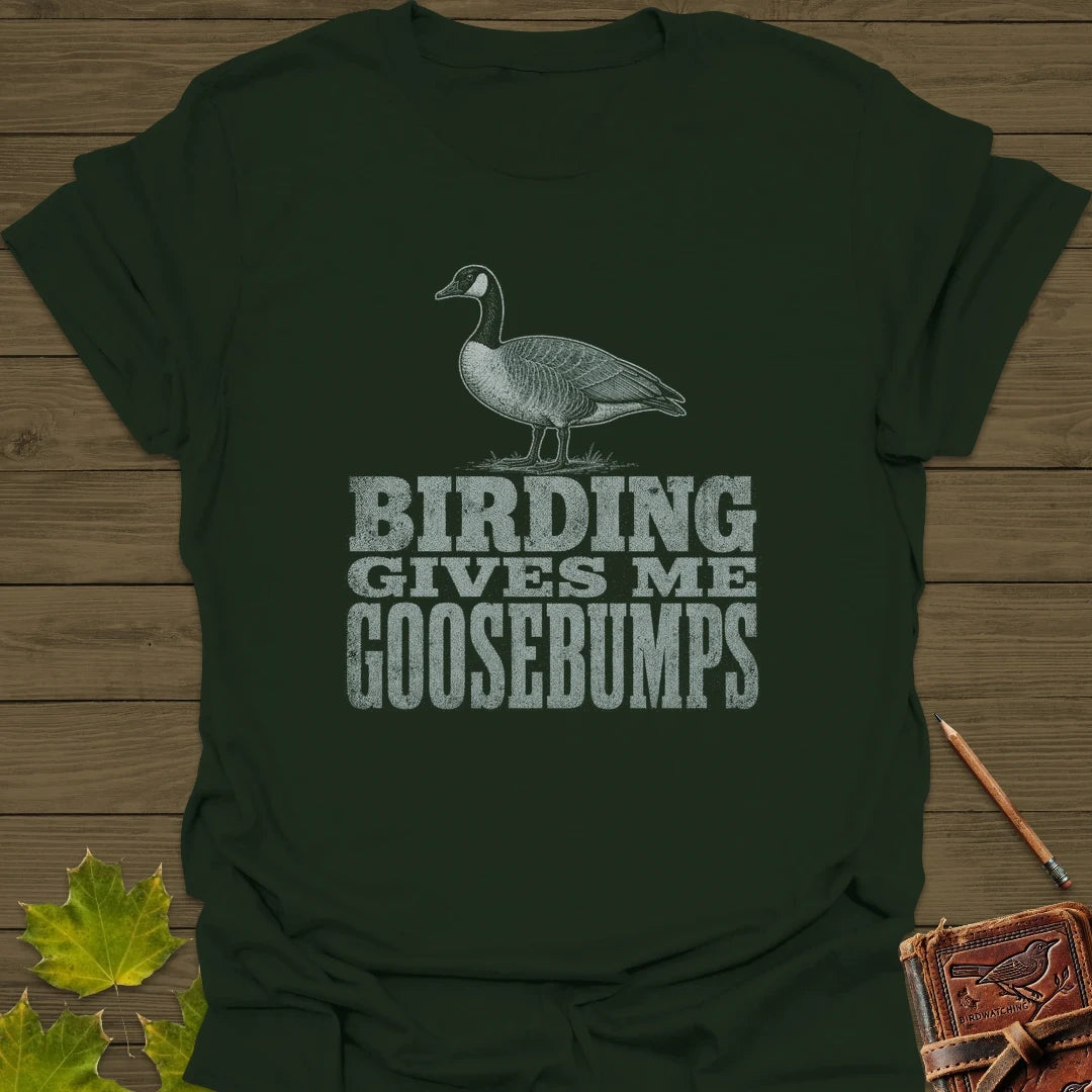 Birding Goosebumps T-Shirt Forest Green