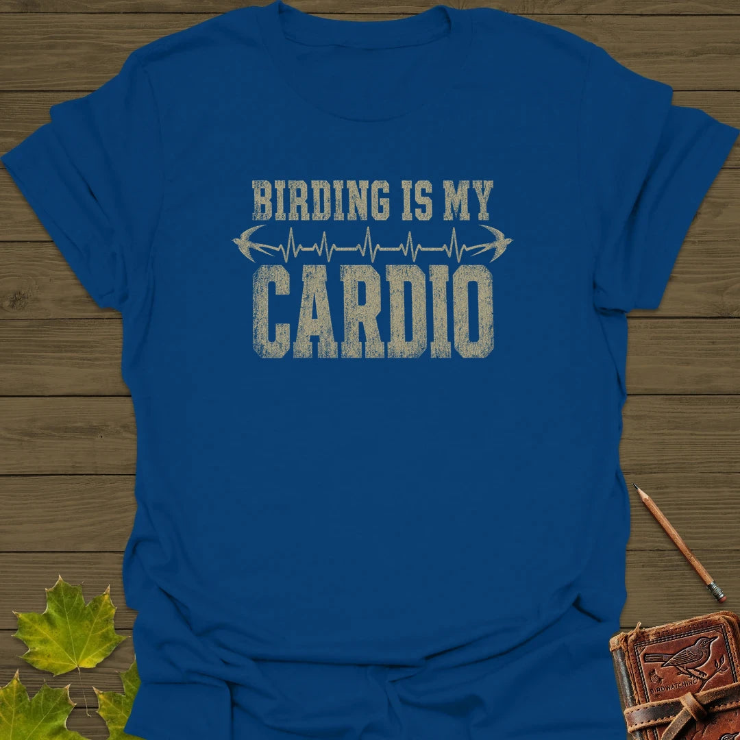 Birding Is My Cardio T-Shirt Royal