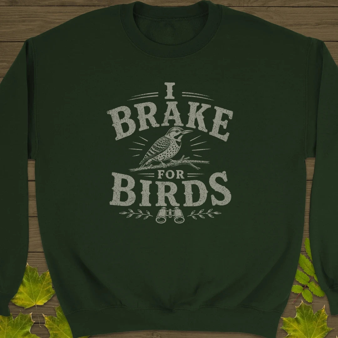 Brake For Birds Sweatshirt in Forest Green