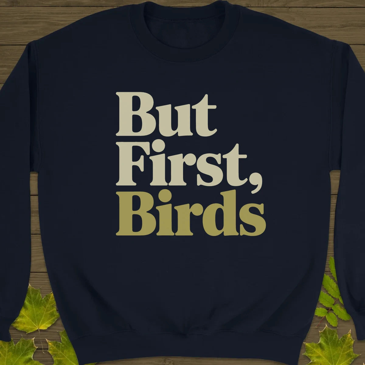 But First, Birds Sweatshirt Navy