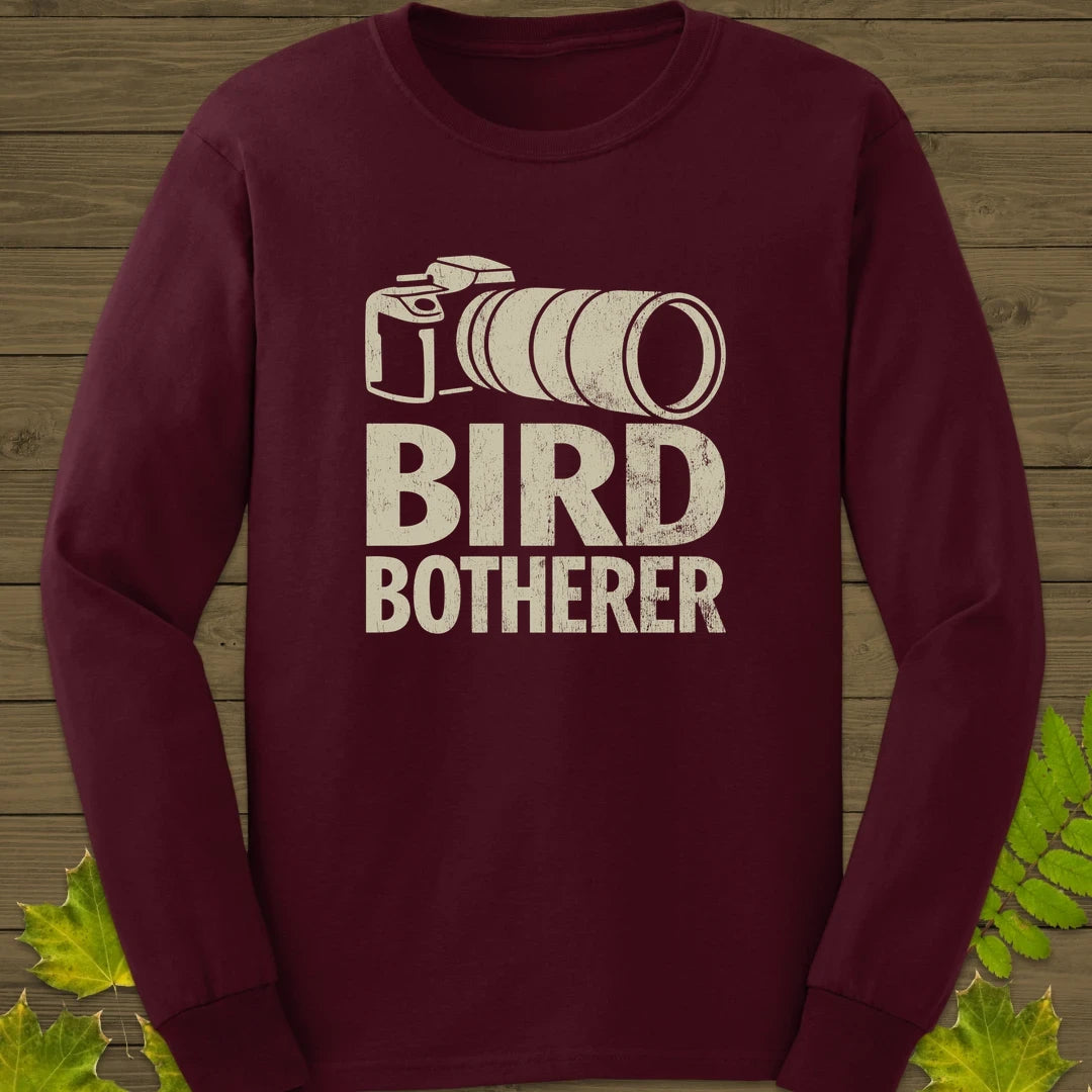 Bird Botherer Long Sleeve Maroon