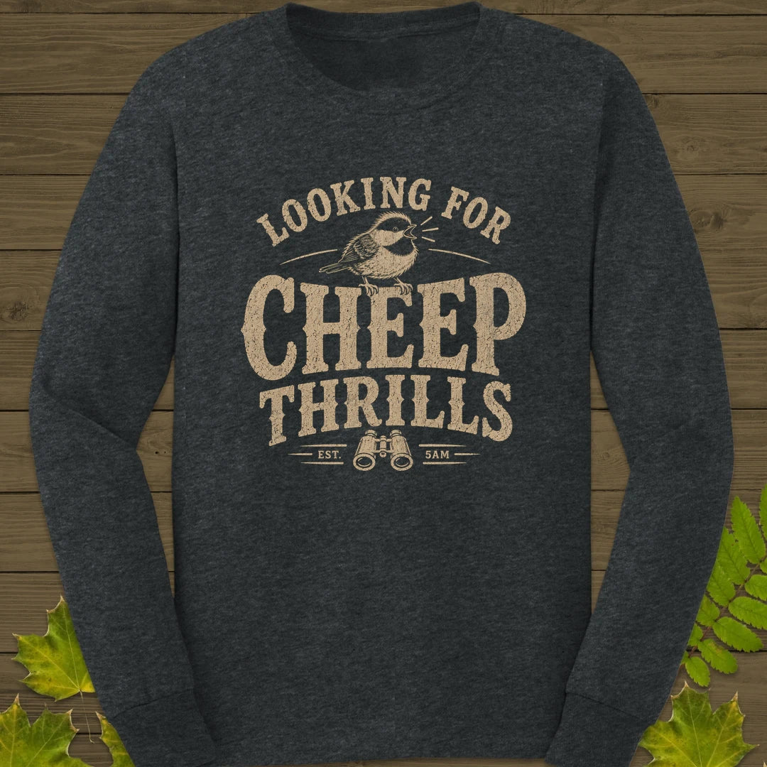 Cheep Thrills Long Sleeve Dark Heather