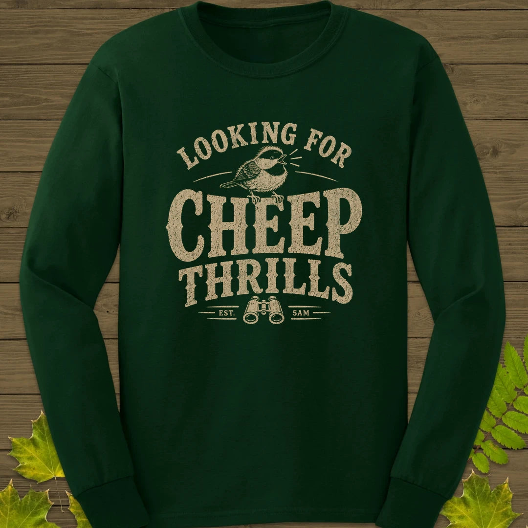 Cheep Thrills Long Sleeve Forest Green