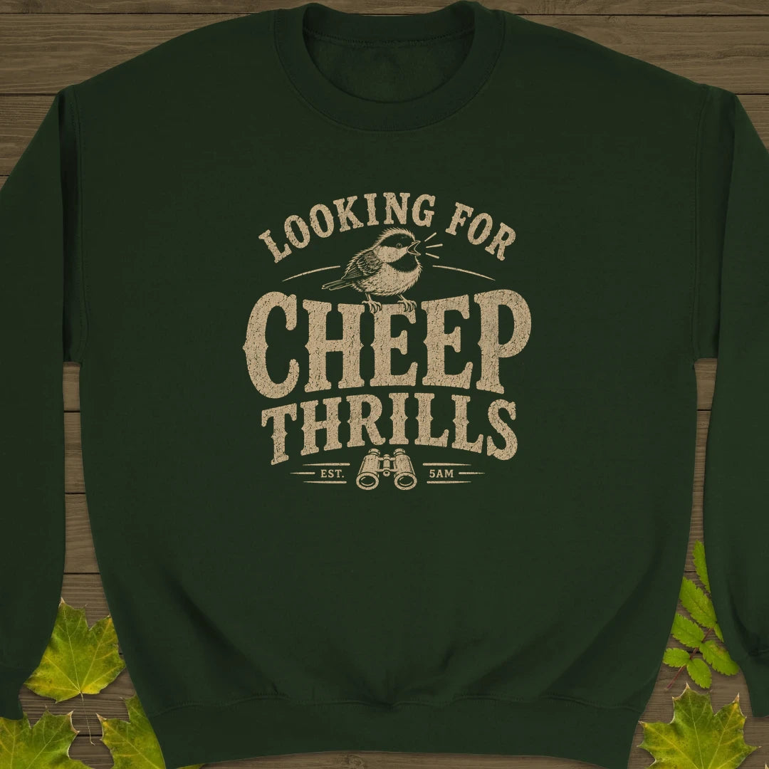 Cheep Thrills Sweatshirt Forest Green