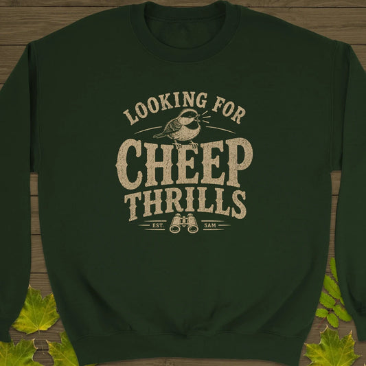 Cheep Thrills Sweatshirt Forest Green