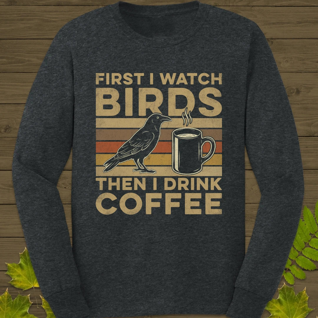 Birds Then Coffee Long Sleeve Dark Heather