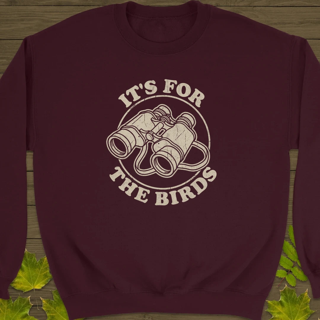 For The Birds Sweatshirt Maroon