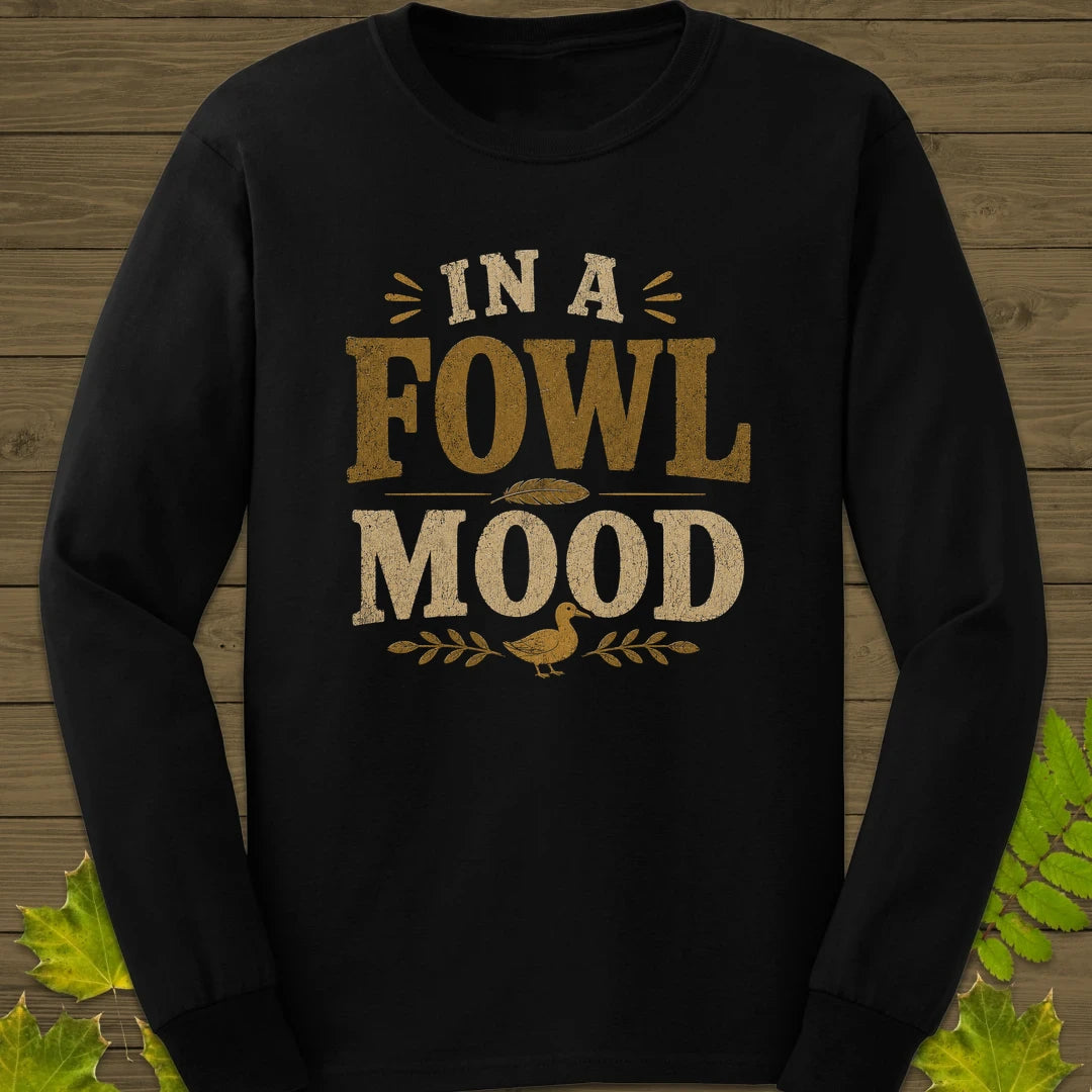 Fowl Mood Long Sleeve Black