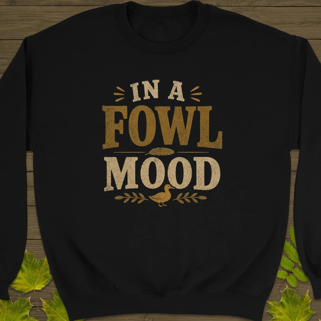 Fowl Mood Sweatshirt Black