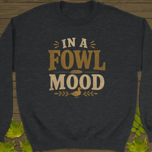 Fowl Mood Sweatshirt in Dark Heather