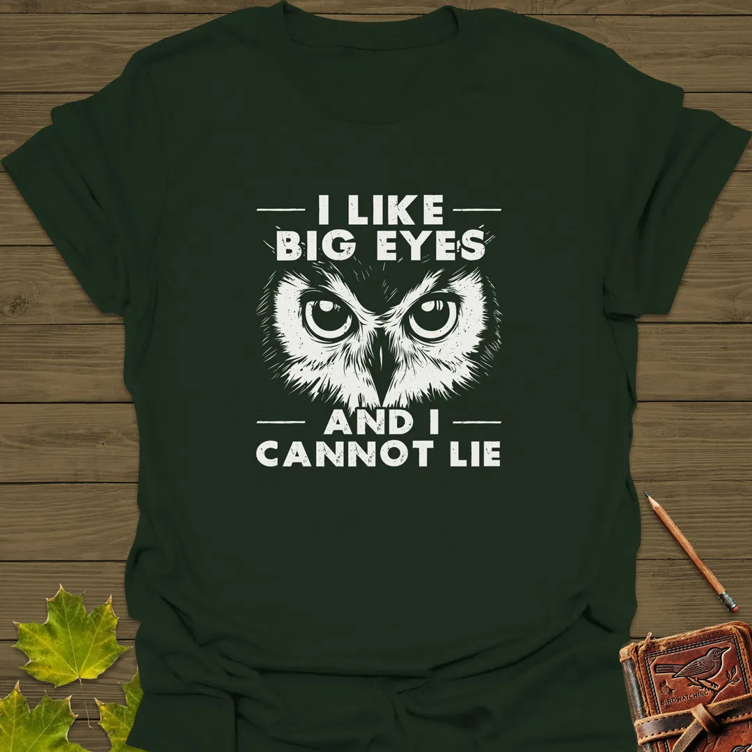 I Like Big Eyes Owl T-Shirt Forest Green