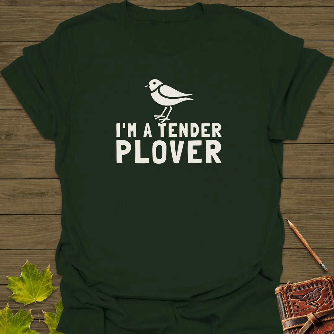 I'm A Tender Plover T-Shirt Forest Green