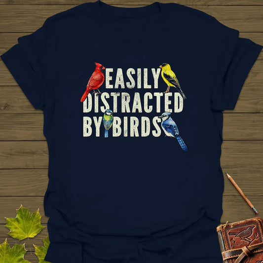 Easily Distracted By Birds T-Shirt