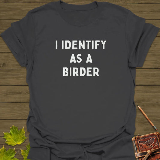 Identify As A Birder T-Shirt Charcoal