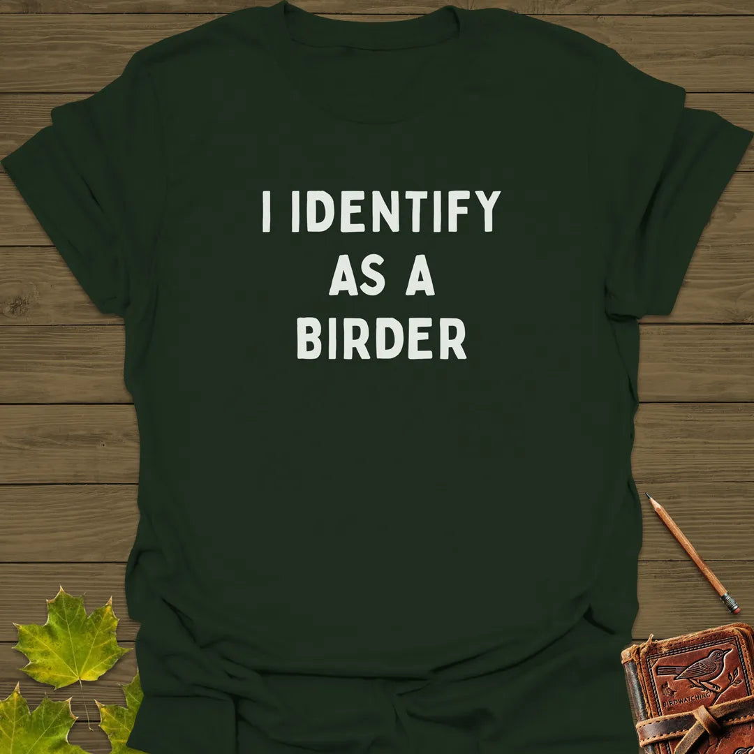 Identify As A Birder T-Shirt Forest Green