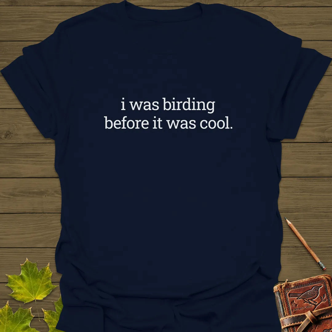 Birding Before It Was Cool T-Shirt Navy