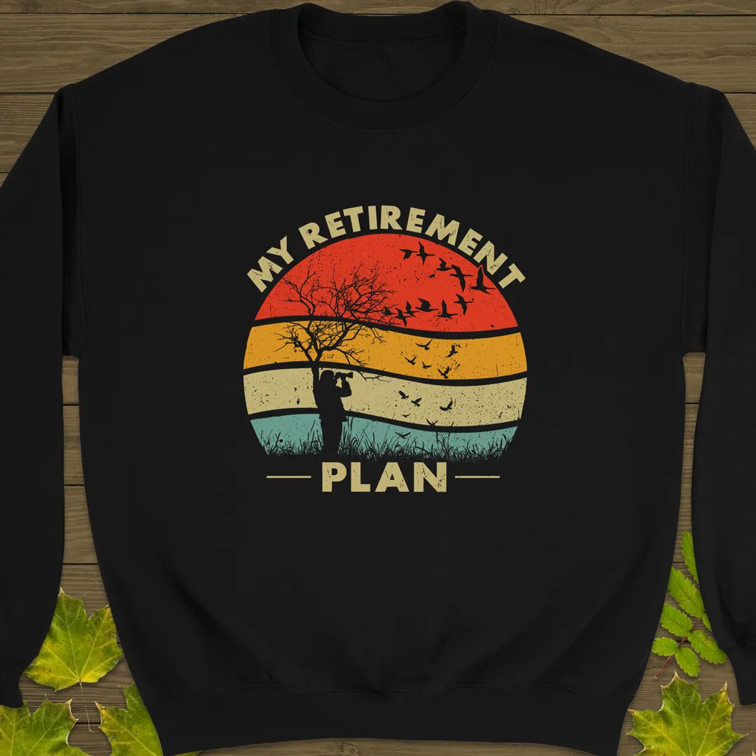 My Retirement Plan Crewneck Sweatshirt Black