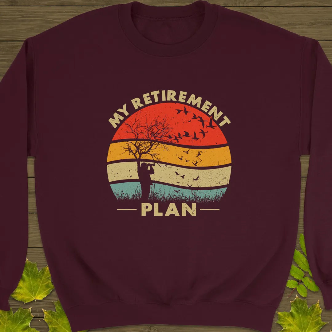 My Retirement Plan Crewneck Sweatshirt Maroon