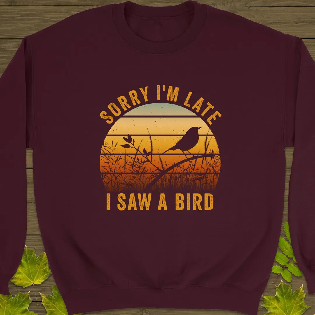 Sorry I'm Late Crewneck Sweatshirt Maroon