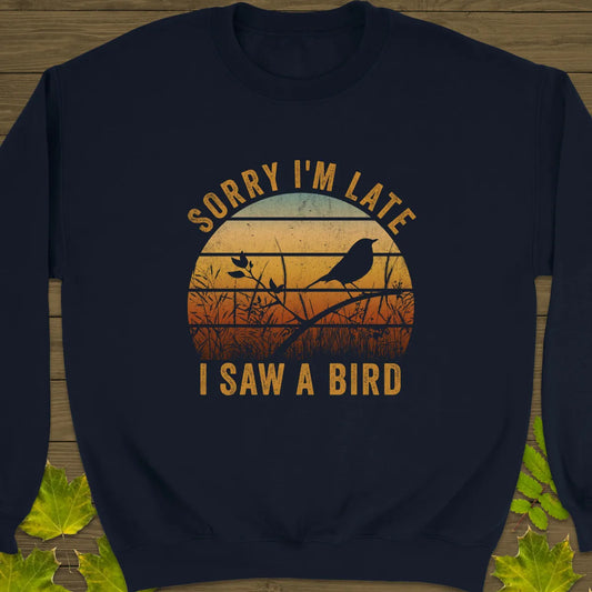 Sorry I'm Late Sweatshirt Navy