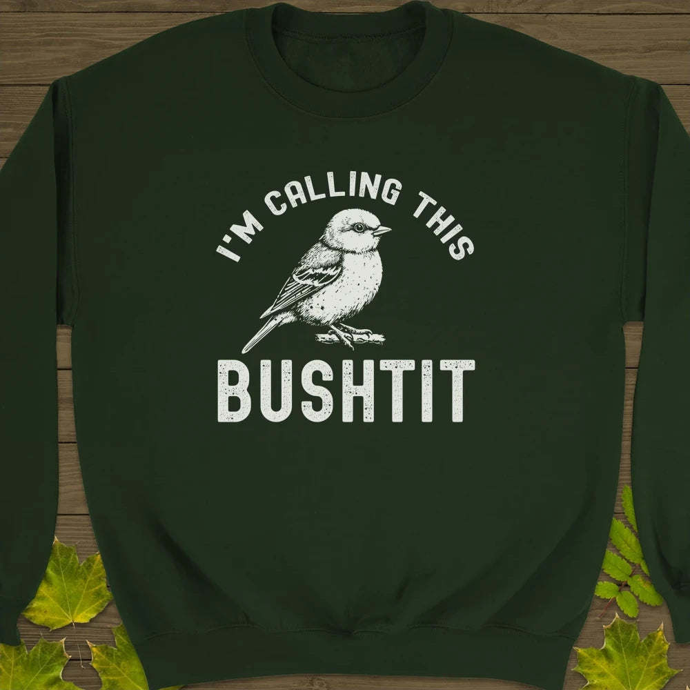 Calling This Bushtit Crewneck Sweatshirt Forest Green