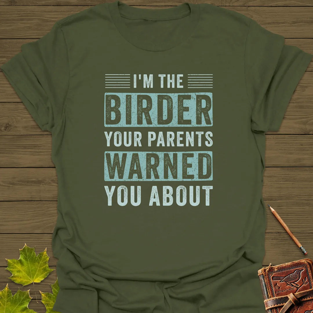 Birder Warning T-Shirt Military Green