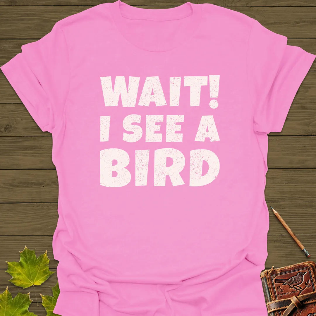 I See A Bird T-Shirt Azalea