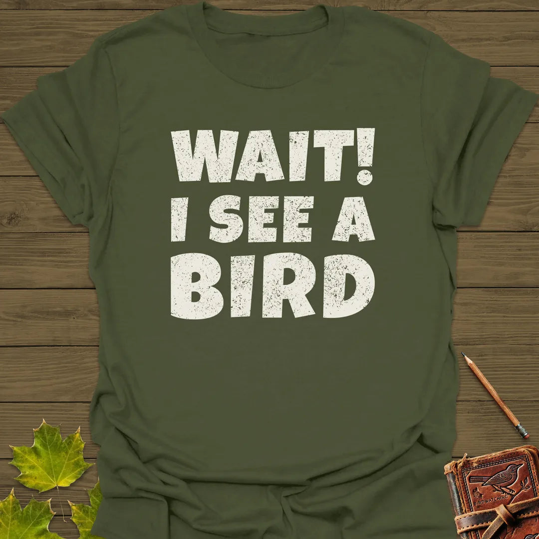 I See A Bird T-Shirt Military Green