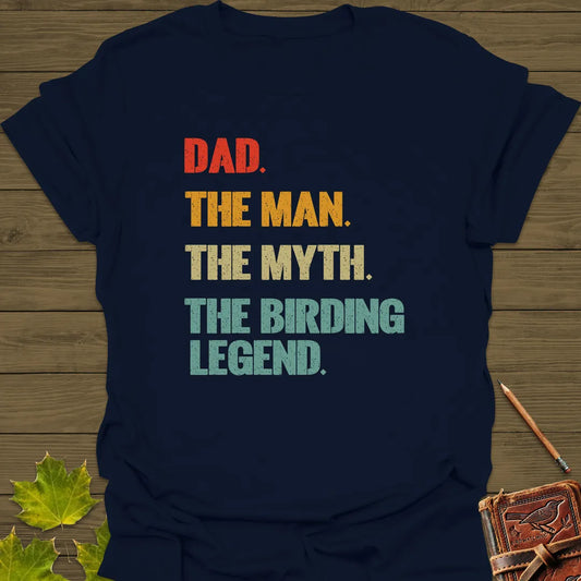 Dad, Birding Legend T-Shirt Navy