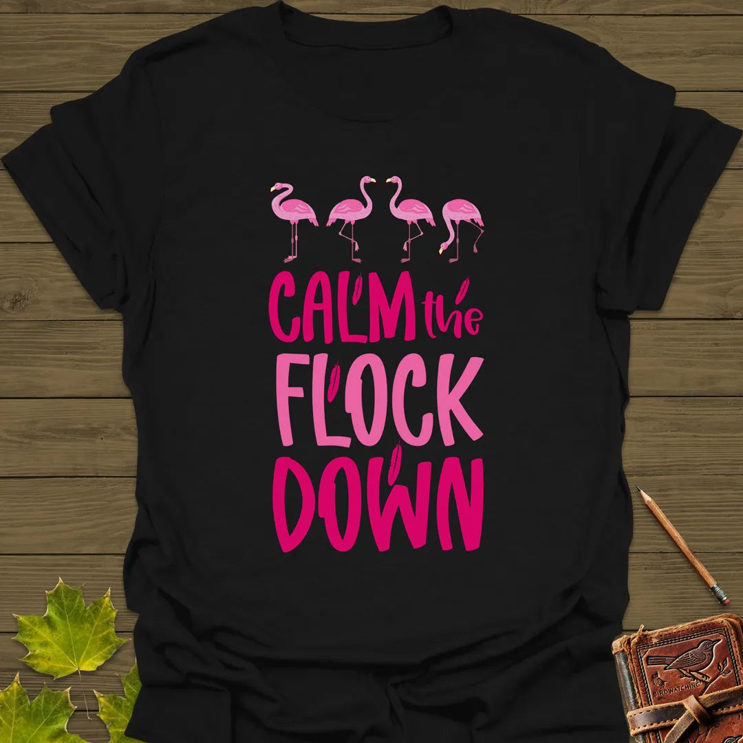 Calm The Flock Down Flamingo T-Shirt Black