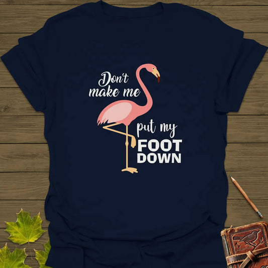 Put My Foot Down Flamingo T-Shirt Navy