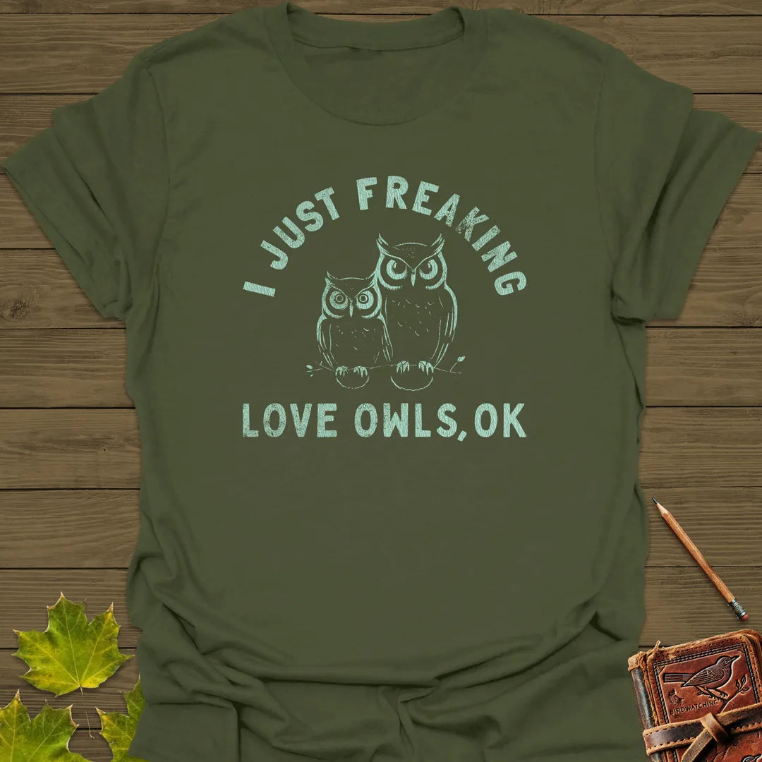 Freaking Love Owls T-Shirt Military Green