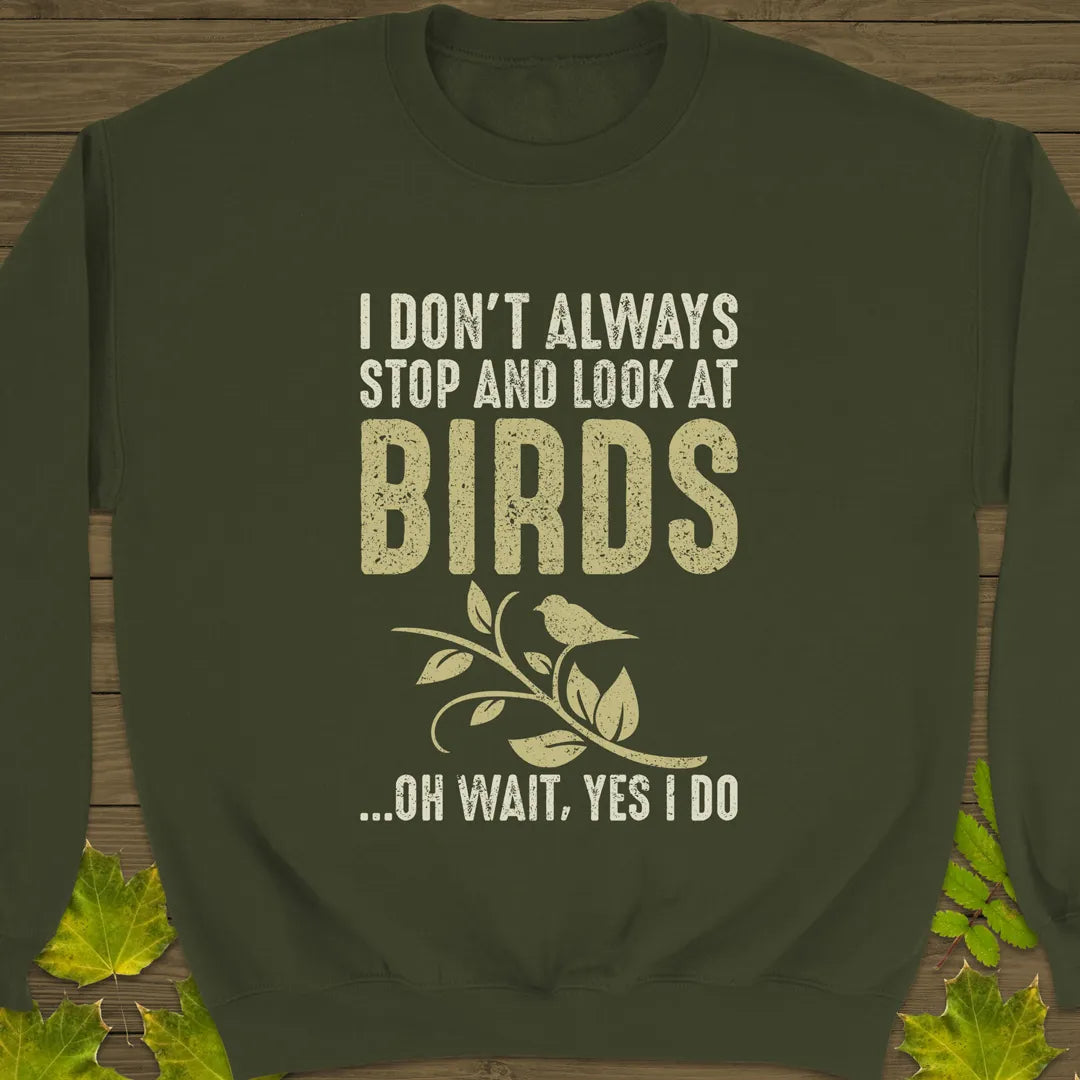 Stop For Birds Crewneck Sweatshirt Military Green