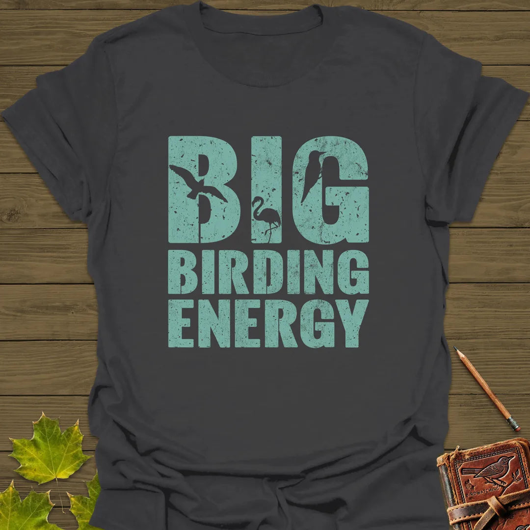 Big Birding Energy T-Shirt Charcoal